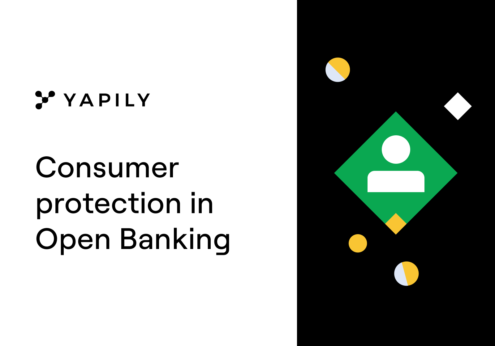 Open Banking payments are no different to interbank payments and require both the highest security standards and an additional layer of protection from financial providers, in order for consumers to build confidence in using these payment services.