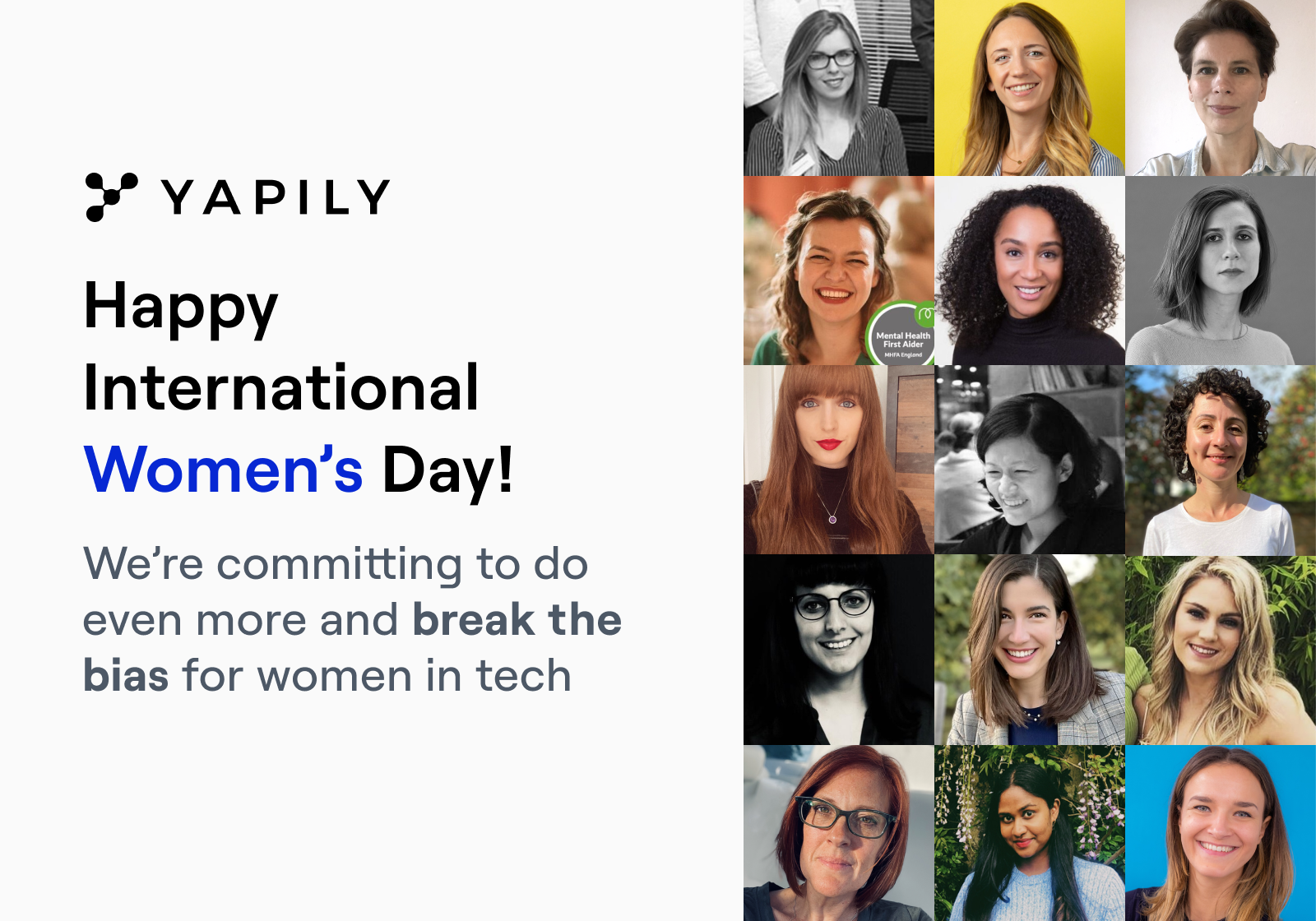 Here at Yapily, we believe that gender diversity and success come hand in hand. That’s why we’re making commitments to become a more diverse workplace today and every day. 